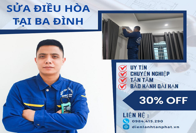 sửa điều hòa tại Ba Đình, uy tín, chuyên nghiệp, bảo hành dài hạn